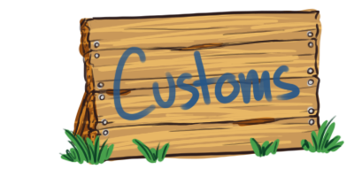 An unpainted wooden sign with tufts of grass in front of it. It reads 'Customs' in a blue paint-like text
